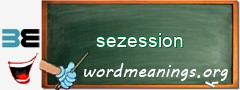 WordMeaning blackboard for sezession